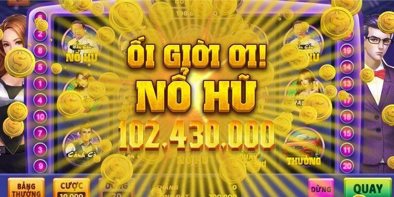 Bỏ túi bí kíp nổ hũ trúng Jackpot khủng
